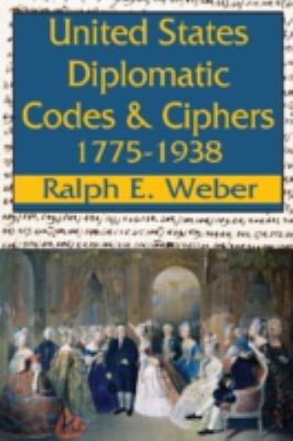 United States diplomatic codes and ciphers, 1775-1938