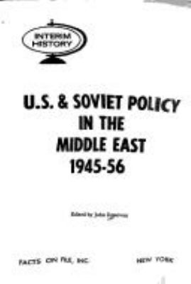 U.S. & Soviet policy in the Middle East