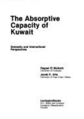 The absorptive capacity of Kuwait : domestic and international perspectives