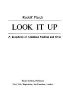 Look it up : a deskbook of American spelling and style
