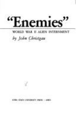 "Enemies" : World War II alien internment