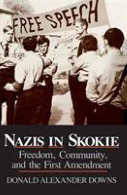 Nazis in Skokie : freedom, community, and the First Amendment