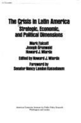 The crisis in Latin America : strategic, economic, and political dimensions