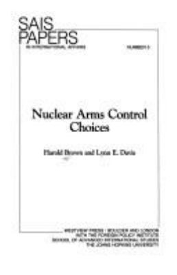 Nuclear arms control choices