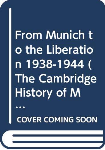 From Munich to the Liberation, 1938-1944