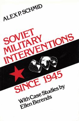 Soviet military interventions since 1945 : with a summary in Russian