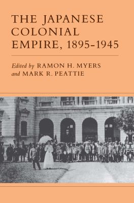 The Japanese colonial empire, 1895-1945