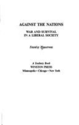 Against the nations : war and survival in a liberal society