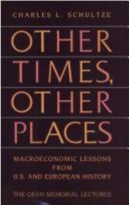 Other times, other places : macroeconomic lessons from U.S. and European history