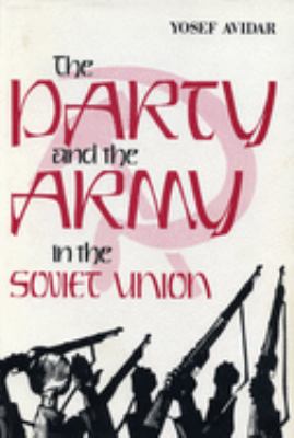 The party and the army in the Soviet Union
