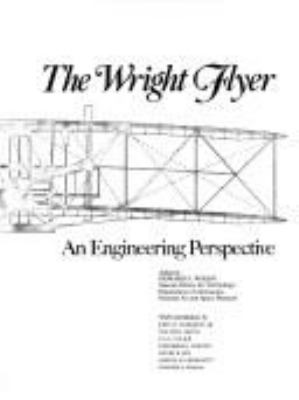 The Wright Flyer : an engineering perspective