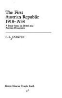 The first Austrian Republic 1918-1938 : a study based on British and Austrian documents