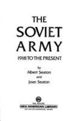 The Soviet Army, 1918 to the present