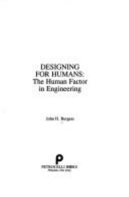 Designing for humans : the human factor in engineering