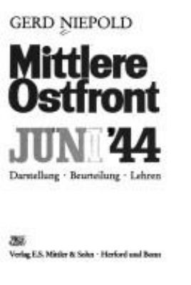 Mittlere Ostfront, Juni '44 : Darstellung, Beurteilung, Lehren