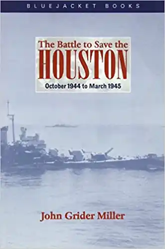 The battle to save the Houston, October 1944 to March 1945