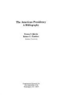 The American presidency : a bibliography