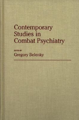 Contemporary studies in combat psychiatry