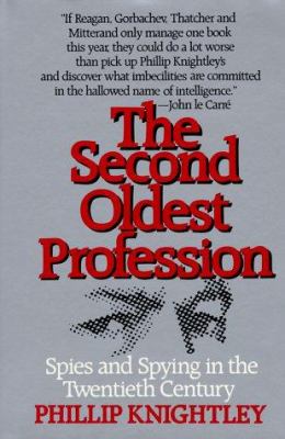 The second oldest profession : spies and spying in the twentieth century
