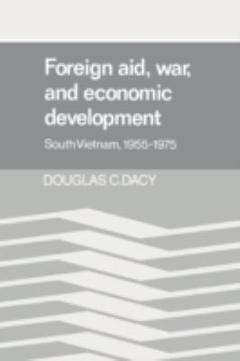 Foreign aid, war, and economic development : South Vietnam, 1955-1975