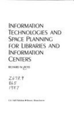 Information technologies and space planning for libraries and information centers