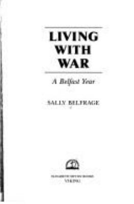 Living with war : a Belfast year