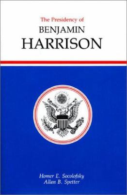 The presidency of Benjamin Harrison