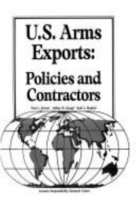 U.S. arms exports : policies and contractors