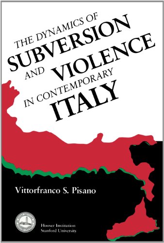 The dynamics of subversion and violence in contemporary Italy