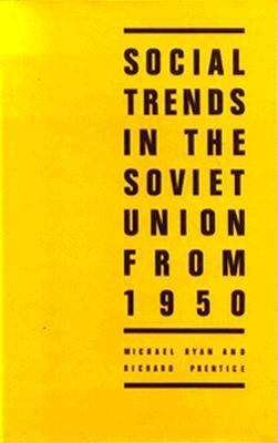 Social trends in the Soviet Union from 1950