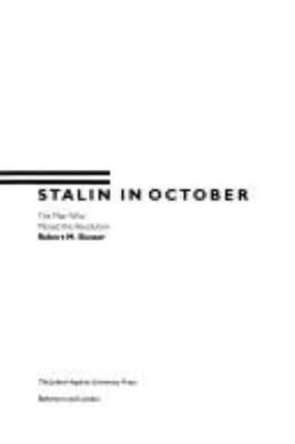 Stalin in October : the man who missed the revolution