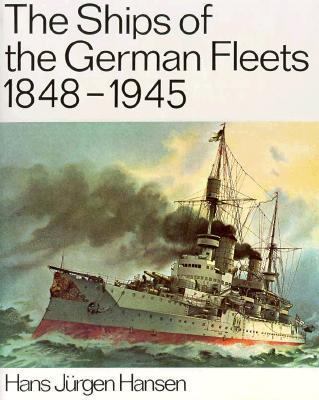 The ships of the German fleets, 1848-1945