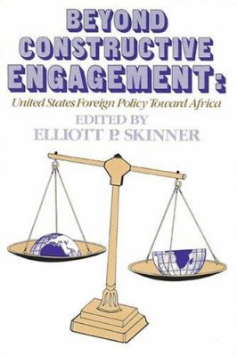 Beyond constructive engagement : United States foreign policy toward Africa