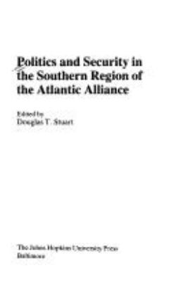 Politics and security in the southern region of the Atlantic alliance