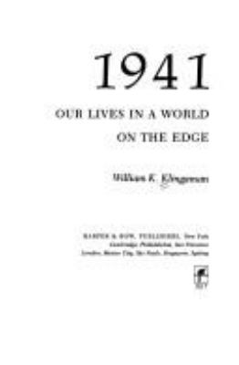 1941 : our lives in a world on the edge