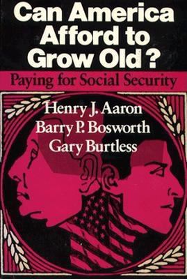 Can America afford to grow old? : paying for Social Security