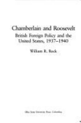 Chamberlain and Roosevelt : British foreign policy and the United States, 1937-1940