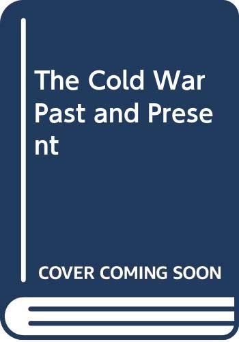 The Cold War, past and present
