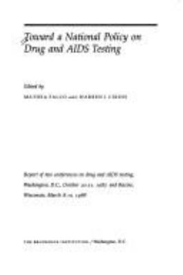 Toward a national policy on drug and AIDS testing