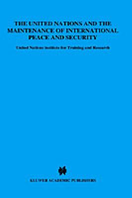 The United Nations and the maintenance of international peace and security