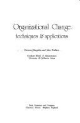 Organizational change, techniques & applications