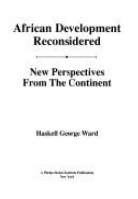 African development reconsidered : new perspectives from the continent