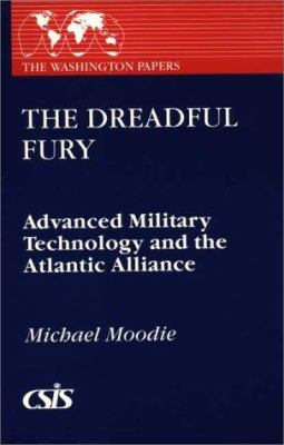 The dreadful fury : advanced military technology and the Atlantic Alliance