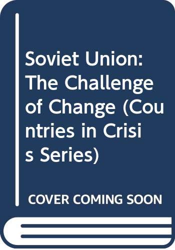 Soviet Union : the challenge of change