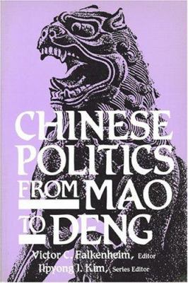 Chinese politics from Mao to Deng