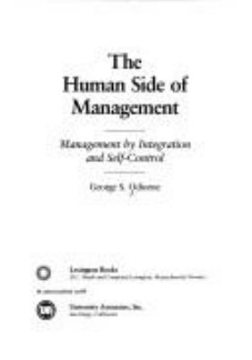 The human side of management : management by integration and self-control