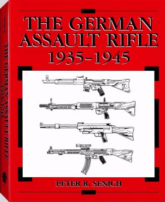 The German assault rifle, 1935-1945