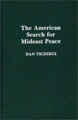 The American search for Mideast peace