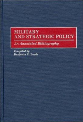 Military and strategic policy : an annotated bibliography