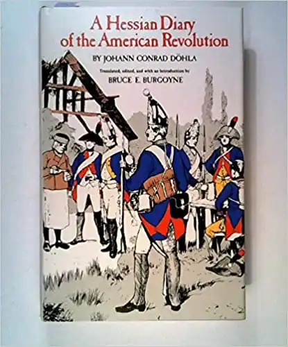 A Hessian diary of the American Revolution